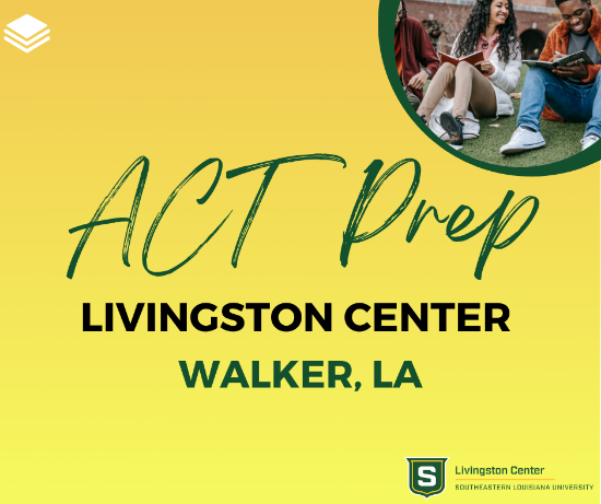 Picture of ACT Prep- (Livingston Center, Walker) Feb 18th 5:30pm - 7:30pm, Feb 25th 4:30pm - 7:45pm