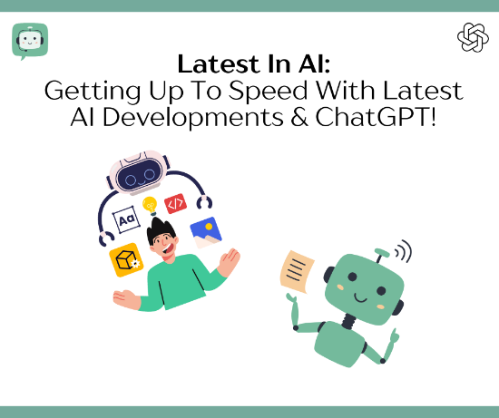 Picture of Latest In AI: Getting Up To Speed With Latest AI Developments & ChatGPT (Mar 13th)