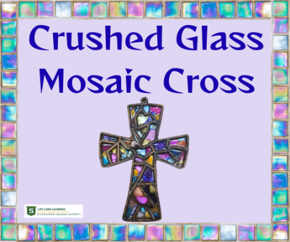 Picture of Crushed Glass: Mosaic Cross (Aug 12th 6:00pm-8:00pm)