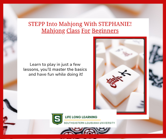 Picture of STEPP Into Mahjong With STEPHANIE! Mahjong For The Beginner (Sept. 17th, 24th & Oct. 1st, 8th) 5:30pm - 7:30pm