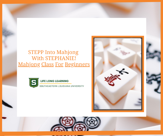 Picture of STEPP Into Mahjong With STEPHANIE! Class for Beginner
