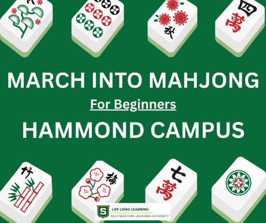 Picture of 2026 March Into Mahjong For Beginners / Hammond Campus (Monday, Mar. 9th, 16th, Wednesday, Mar. 11th, 18th) 5:30pm - 7:30pm