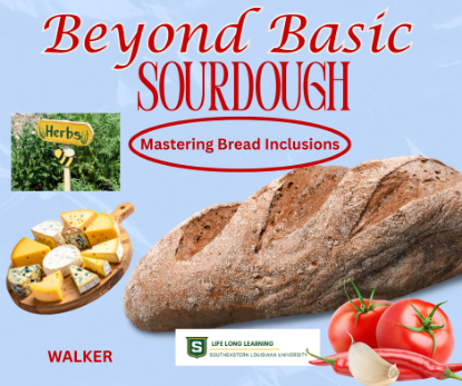 Picture of 2026 WALKER: Beyond Basic Sourdough: Mastering Bread Inclusions (Monday, Jul. 27th) 5:30pm - 7:30pm